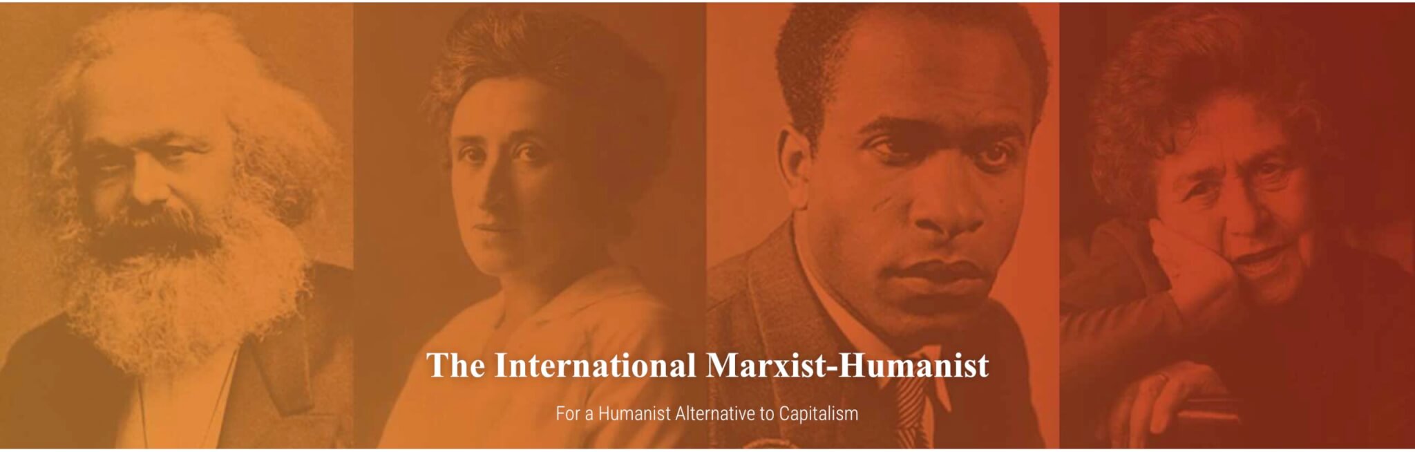 The International Marxist-Humanist
For a humanist alternative to Capitalism