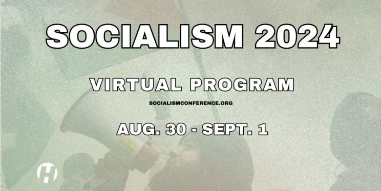 Socialism 2024 Virtual Program
August 30 to September 1