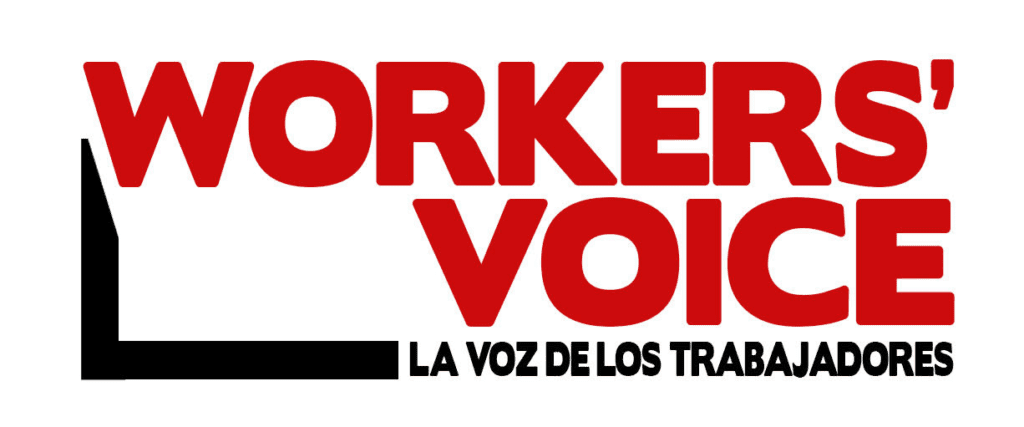 Workers' Voice

La voz de los trabajadores